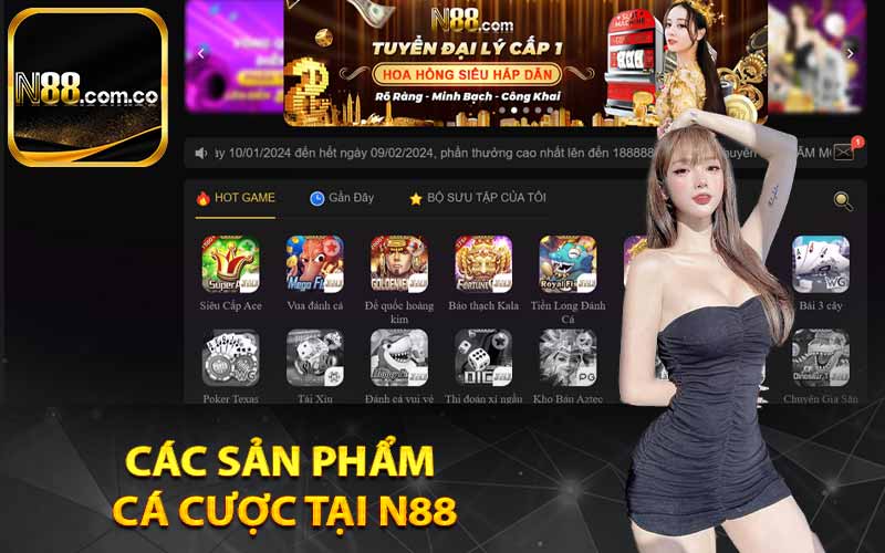 Các sản phẩm cá cược tại N88