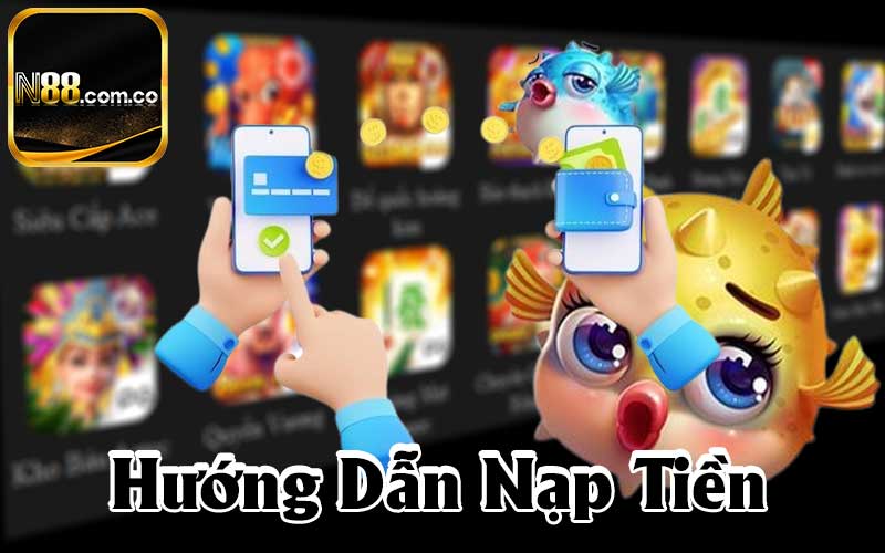 Hướng dẫn nạp tiền N88