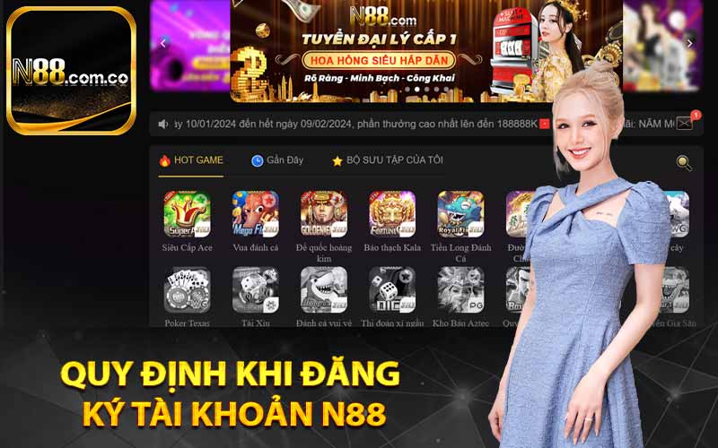 Quy định khi đăng ký tài khoản N88